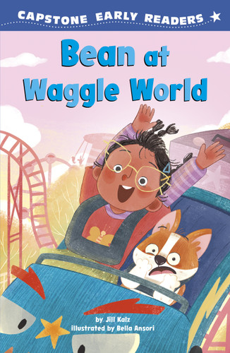 Bean at Waggle World (Capstone Early Readers: Adventures of Bean) book cover by Jill Kalz