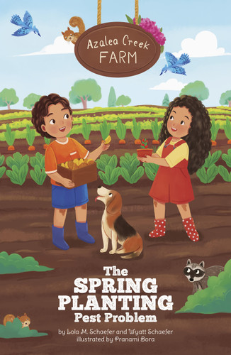 The Spring Planting Pest Problem (Azalea Creek Farm) book cover by Lola M. Schaefer