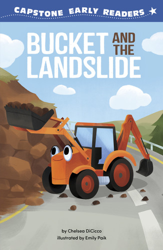 Bucket and the Landslide (Capstone Early Readers: Construction Crew) book cover by Chelsea DiCicco