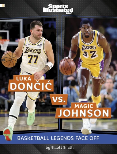 Luka Dončić vs. Magic Johnson: Basketball Legends Face Off (Spark: Sports Illustrated Kids: Legend vs. Legend) book cover by Elliott Smith