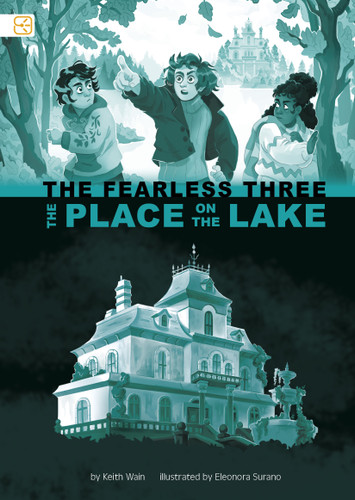 The Place on the Lake (Spark Decodables: The Fearless Three) book cover by Keith Wain