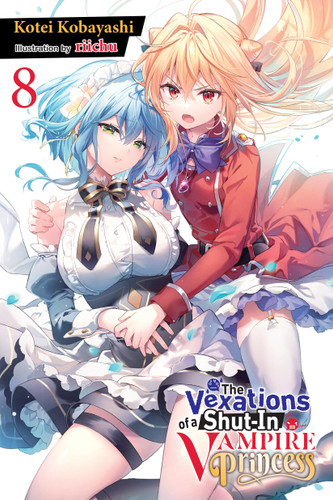 The Vexations of a Shut-In Vampire Princess, Vol. 8 (light novel) (The Vexations of a Shut-In Vampire Princess (light novel) #8) book cover by Kotei Kobayashi