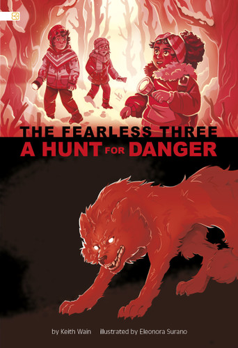A Hunt for Danger (Spark Decodables: The Fearless Three) book cover by Keith Wain
