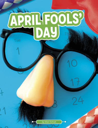 April Fools' Day (Traditions & Celebrations) book cover by Mari Schuh