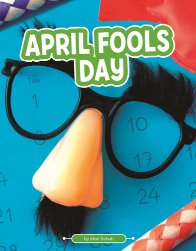April Fools' Day (Traditions & Celebrations) book cover by Mari Schuh