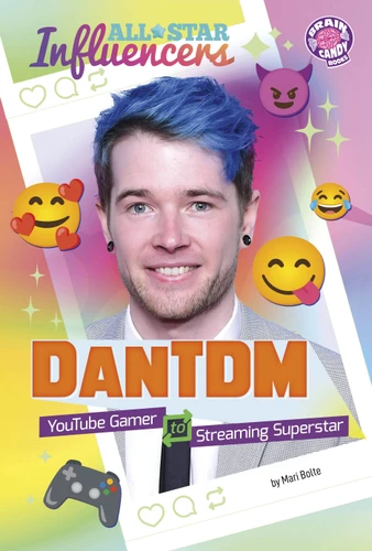 DanTDM: YouTube Gamer to Streaming Superstar (Brain Candy Books: All-Star Influencers) book cover by Mari Bolte