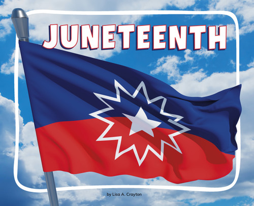 Juneteenth (Knowledge Builders: Special Days) book cover by Lisa A. Crayton
