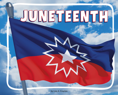 Juneteenth (Knowledge Builders: Special Days) book cover by Lisa A. Crayton