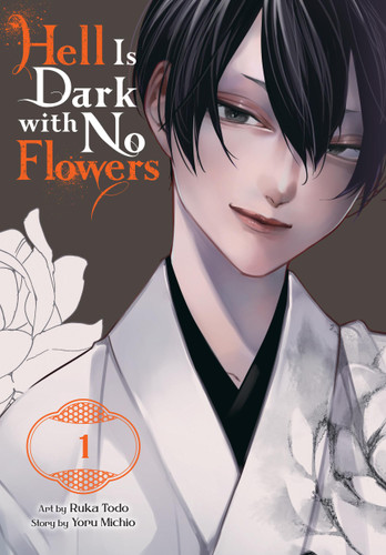 Hell Is Dark with No Flowers, Vol. 1 (manga) (Hell Is Dark with No Flowers (manga) #1) book cover by Yoru Michio