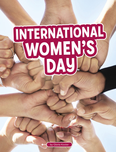 International Women’s Day (Traditions & Celebrations) book cover by Gloria Koster