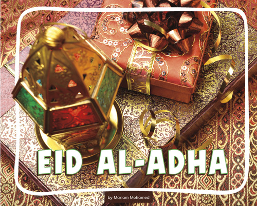 Eid al-Adha (Knowledge Builders: Special Days) book cover by Mariam Mohamed