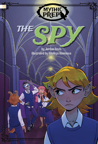 The Spy (Spark Decodables: Mythic Prep) book cover by Jordan Davis
