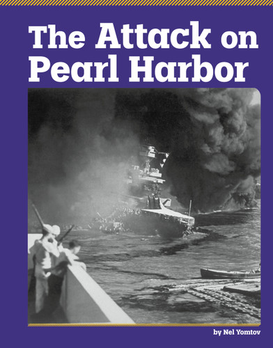 The Attack on Pearl Harbor (Essential History) book cover by Nel Yomtov