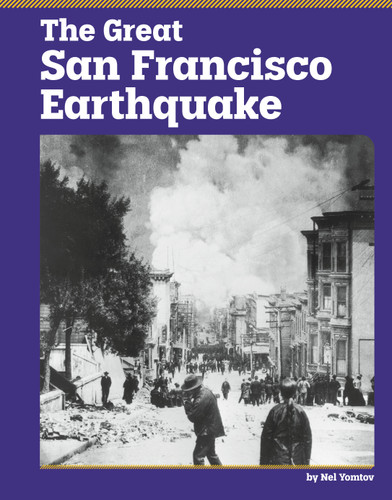 The Great San Francisco Earthquake (Essential History) book cover by Nel Yomtov