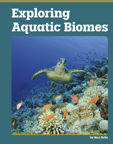 Exploring Aquatic Biomes (Exploring Biomes) book cover by Mari Bolte