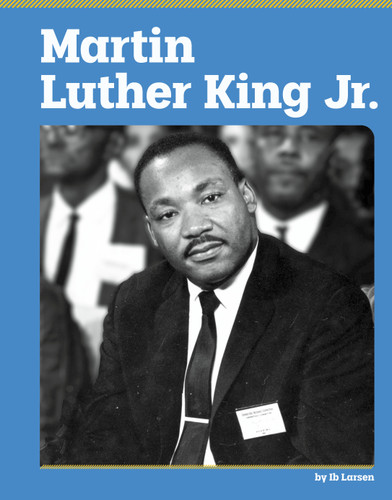 Martin Luther King Jr. (Essential Biographies) book cover by Ib Larsen