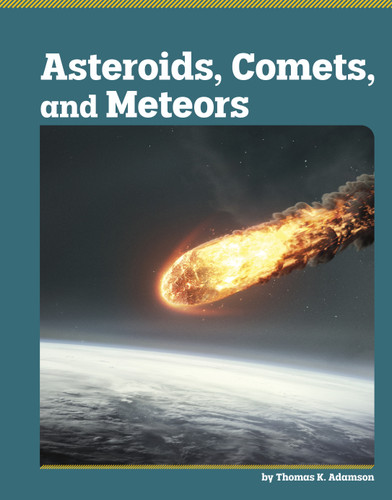 Asteroids, Comets, and Meteors (Amazing Space) book cover by Thomas K. Adamson
