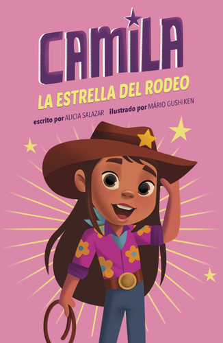Camila la estrella del rodeo (Camila the Rodeo Star) (Camila la estrella (Camila the Star)) book cover by Alicia Salazar