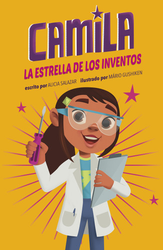 Camila la estrella de los inventos (Camila the Invention Star) (Camila la estrella (Camila the Star)) book cover by Alicia Salazar