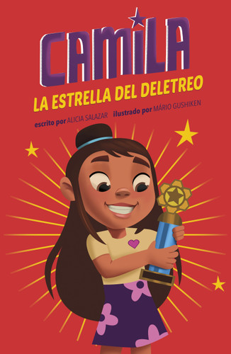 Camila la estrella del deletreo (Camila the Spelling Bee Star) (Camila la estrella (Camila the Star)) book cover by Alicia Salazar
