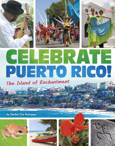 Celebrate Puerto Rico!: The Island of Enchantment (Spotlight) book cover by Claribel Cora Rodríguez