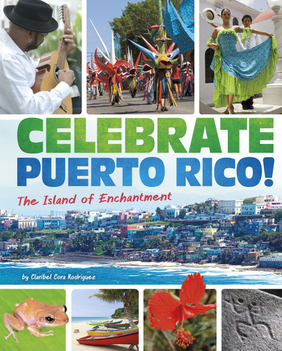 Celebrate Puerto Rico!: The Island of Enchantment (Spotlight) book cover by Claribel Cora Rodríguez