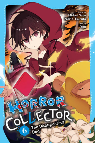 Horror Collector, Vol. 6: The Disappearing Dog (Horror Collector #6) book cover by Norio Tsuruta, Midori Sato