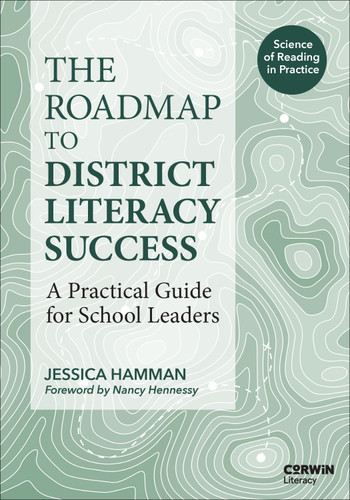 The Roadmap to District Literacy Success: A Practical Guide for School Leaders (Corwin Literacy) book cover by Jessica Hamman