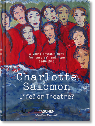 Charlotte Salomon. Life? or Theatre? (Bibliotheca Universalis) book cover by Evelyn Benesch, Judith C. E. Belinfante