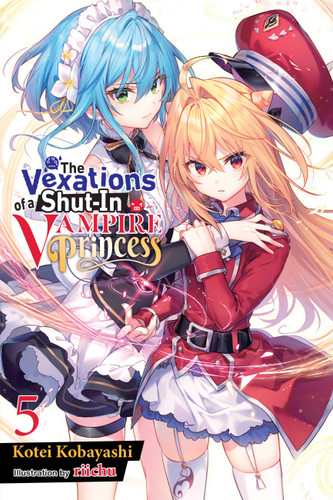 The Vexations of a Shut-In Vampire Princess, Vol. 5 (light novel) (The Vexations of a Shut-In Vampire Princess (light novel) #5) book cover by Kotei Kobayashi