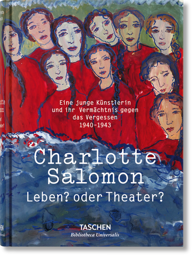 Charlotte Salomon. Leben? oder Theater? (Bibliotheca Universalis) book cover by Evelyn Benesch, Judith C. E. Belinfante