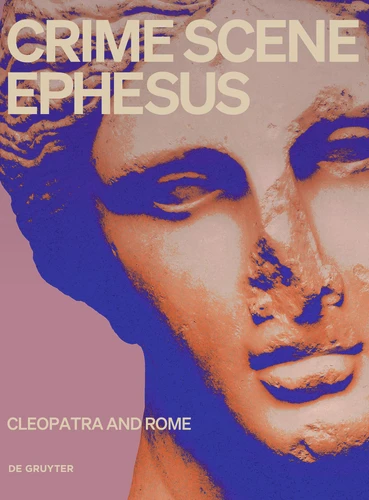 Crime Scene Ephesus. Cleopatra and Rome book cover by 