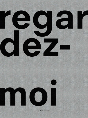 Jérôme Schlomoff: Regardez-moi / Look at me book cover by Jérôme Schlomoff, Irma Boom, Didier Arnaudet