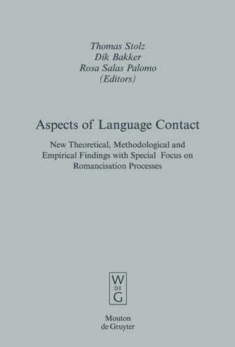 Aspects of Language Contact: New Theoretical, Methodological and Empirical Findings with Special Focus on Romancisation Processes book cover by 