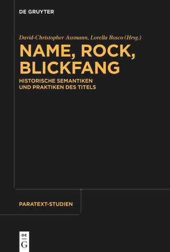 Name, Rock, Blickfang: Historische Semantiken und Praktiken des Titels book cover by 