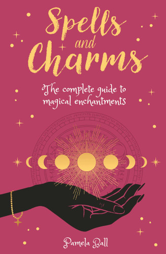 Spells & Charms: The Complete Guide to Magical Enchantments (Arcturus Inner Self Guides) book cover by Pamela Ball