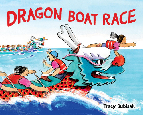 Dragon Boat Race book cover by Tracy Subisak