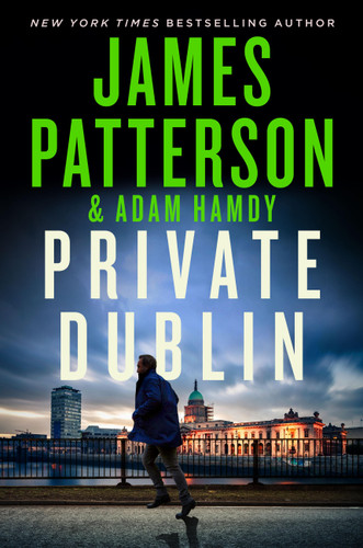 Private Dublin: A Private Novel (A Private Novel) book cover by James Patterson, Adam Hamdy