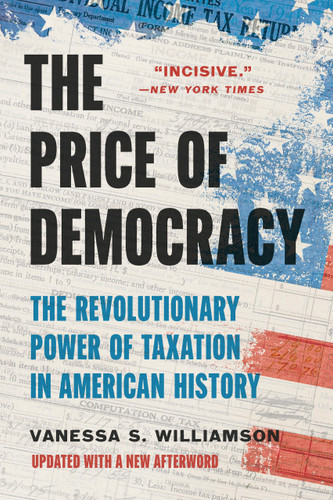 The Price of Democracy: The Revolutionary Power of Taxation in American History book cover by Vanessa S. Williamson