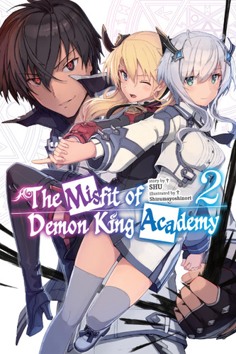 The Misfit of Demon King Academy, Vol. 2 (light novel) (The Misfit of Demon King Academy (light novel)) book cover by Shu
