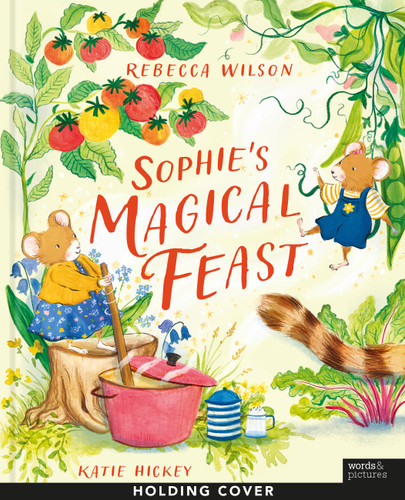 Sophie's Magical Feast book cover by Rebecca Wilson