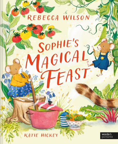 Sophie's Magical Feast book cover by Rebecca Wilson