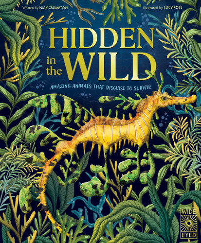 Hidden in the Wild: Amazing Animals That Disguise To Survive book cover by Dr. Nick Crumpton