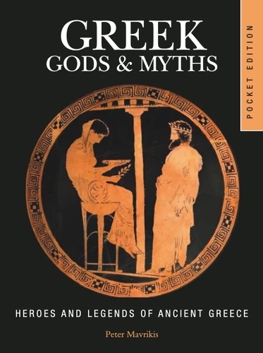 Greek Gods & Myths: Heroes and Legends of Ancient Greece (Mini Encyclopedias) book cover by Peter Mavrikis