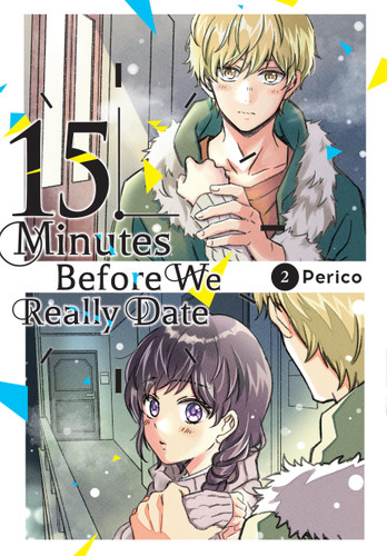 15 Minutes Before We Really Date, Vol. 2 (15 Minutes Before We Really Date #2) book cover by Perico