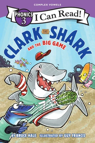 Clark the Shark and the Big Game (I Can Read Phonics) (I Can Read Phonics 3) book cover by Bruce Hale