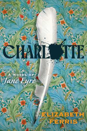 Charlotte: A Novel of Jane Eyre book cover by Elizabeth Ferris