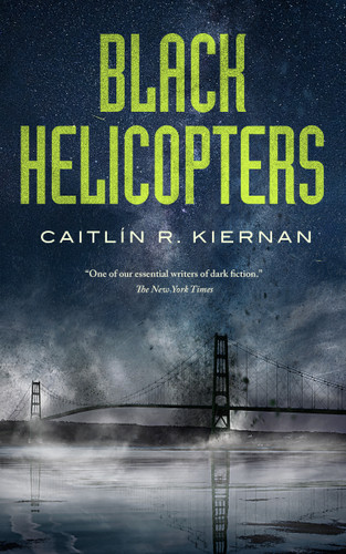 Black Helicopters (Tinfoil Dossier #2) book cover by Caitlin R. Kiernan