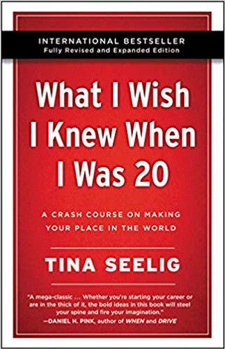 What I Wish I Knew When I Was 20 - 10th Anniversary Edition: A Crash Course on Making Your Place in the World Cover
