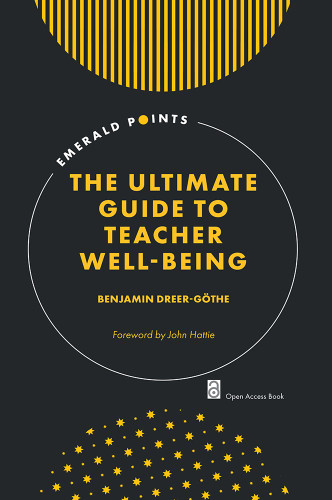 The Ultimate Guide to Teacher Well-Being (Emerald Points) book cover by Benjamin Dreer-Göthe